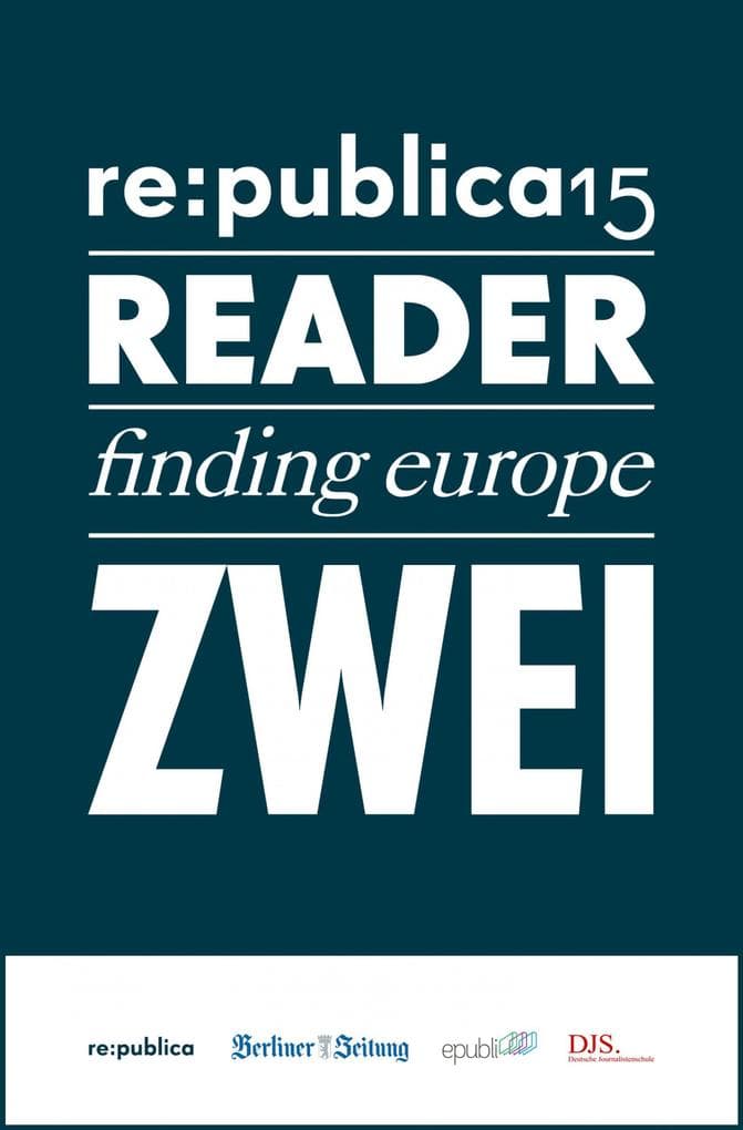 re:publica Reader 2015 - Tag 2: #rp15 #rdr15 - Die Highlights der re:publica 2015