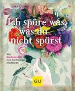 Ich spüre was, was du nicht spürst