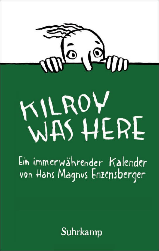 »Kilroy was here.« Kalender