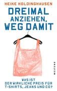 Dreimal anziehen, weg damit
