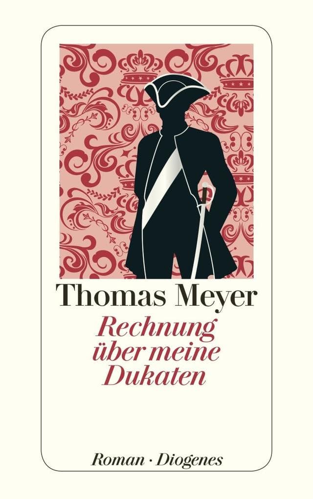 Rechnung über meine Dukaten: Roman