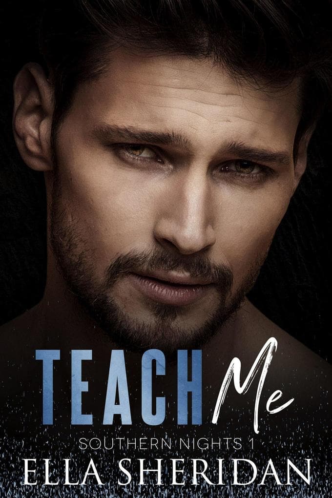 Teach Me (Southern Nights, #1)