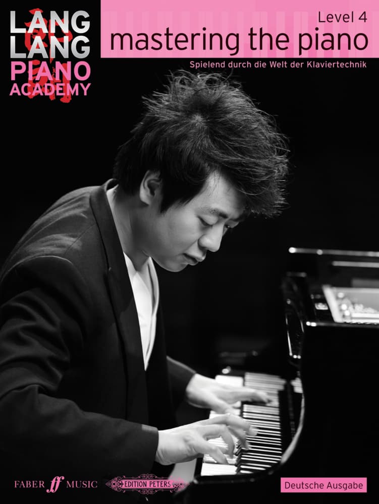 Lang Lang Piano Academy: mastering the piano level 4 (Deutsche Ausgabe). Level.4
