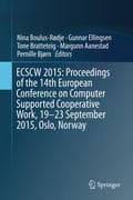 ECSCW 2015: Proceedings of the 14th European Conference on Computer Supported Cooperative Work, 19-2