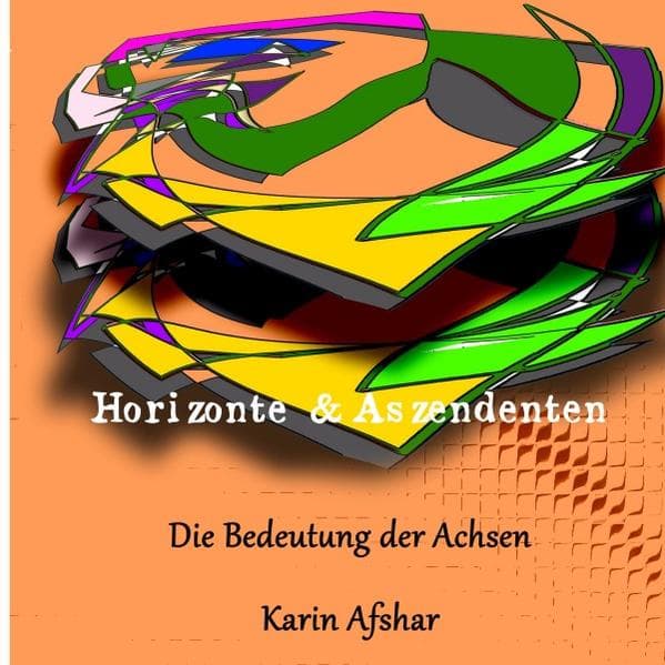 Die orangefarbene Reihe / Horizonte und Aszendenten