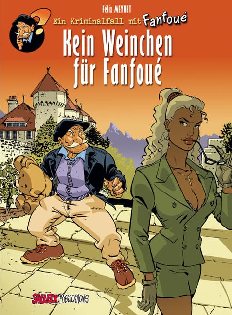 Fanfoue Band 2: Kein Weinchen für Fanfoue: Ein Kriminalfall mit Fanfoué