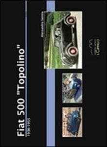 Fiat 500 'Topolino'. 1936-1955