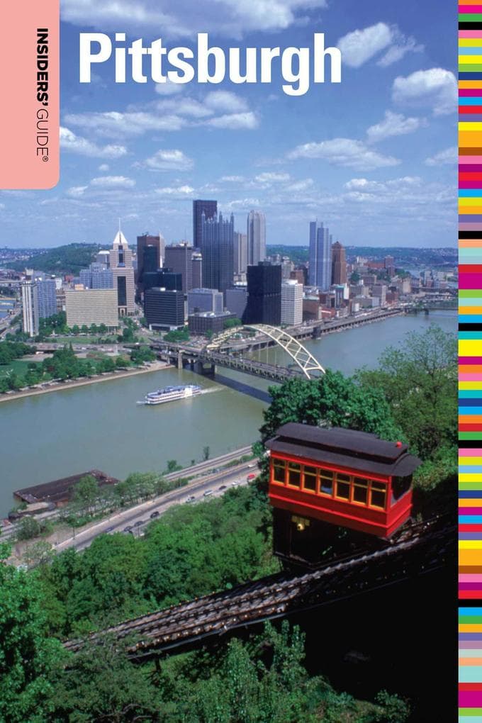 Insiders' Guide® to Pittsburgh