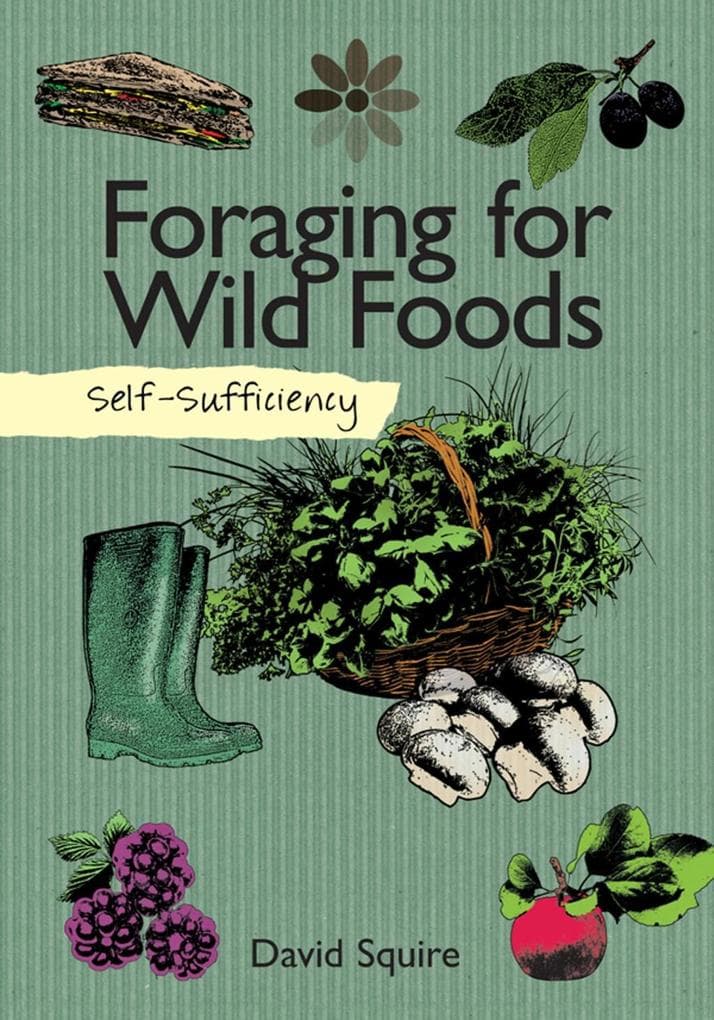 Self-Sufficiency: Foraging for Wild Foods
