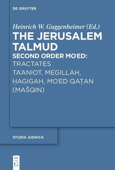 Tractates Ta'aniot, Megillah, Hagigah and Mo'ed Qatan (MaSqin)