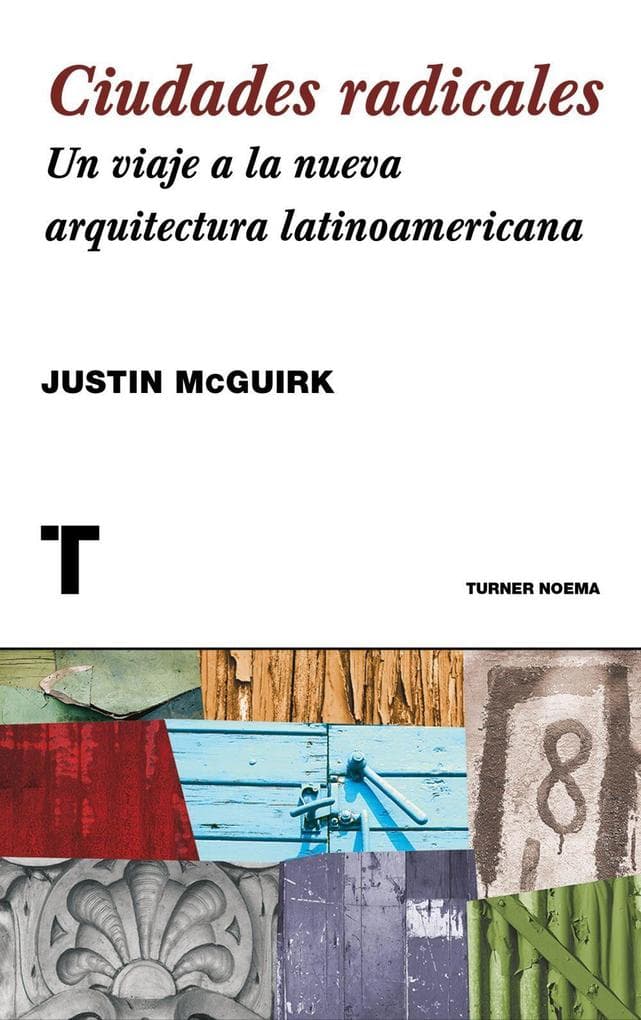 Ciudades extremas : un viaje a la arquitectura latinoamericana