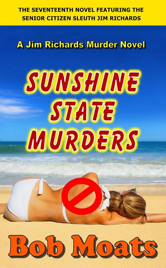 Sunshine State Murders (Jim Richards Murder Novels, #17)