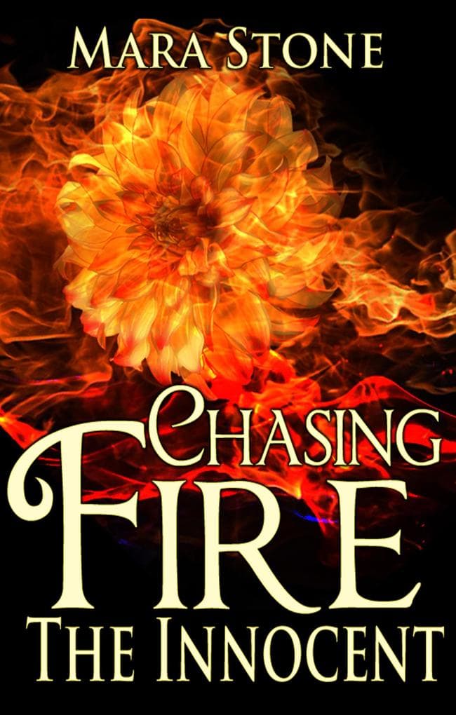 Chasing Fire (Part 1): The Innocent (BDSM Erotic Romance)
