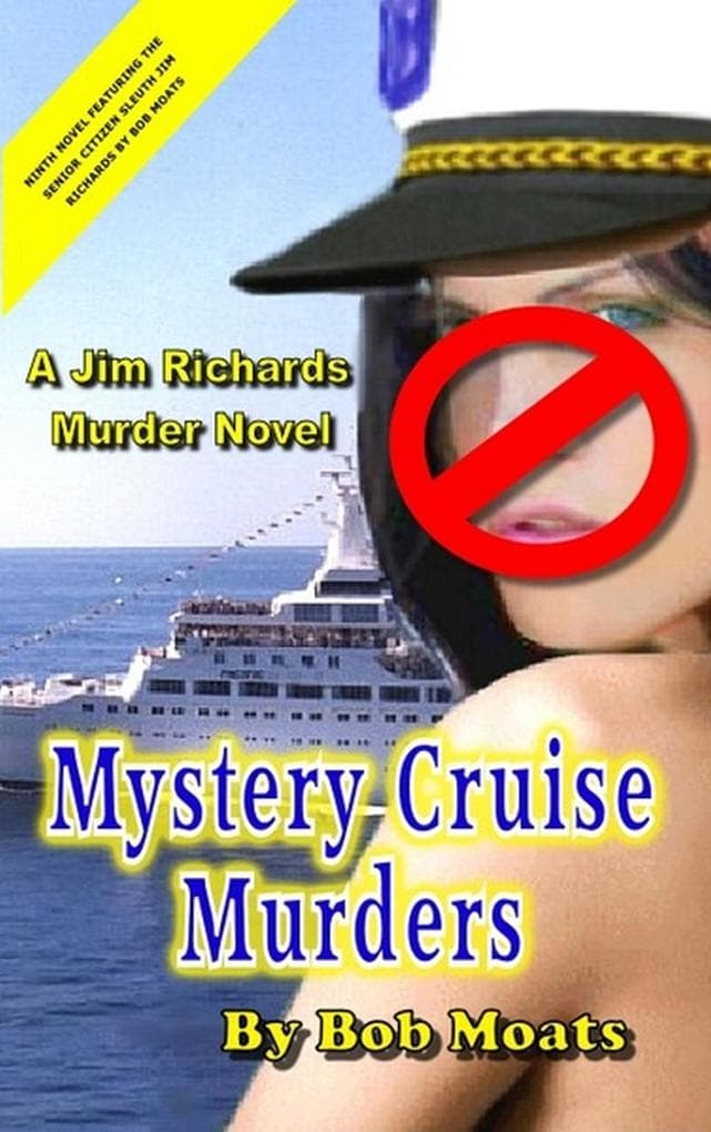 Mystery Cruise Murders (Jim Richards Murder Novels, #9)