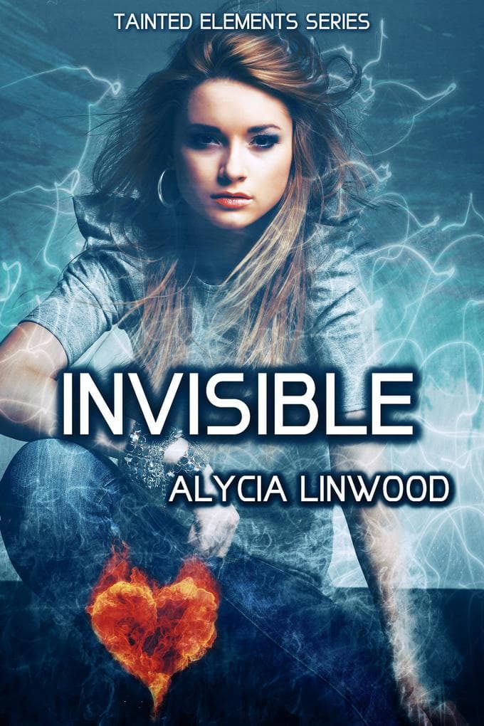 Invisible (Tainted Elements, #2)
