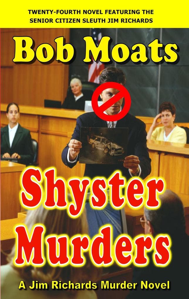 Shyster Murders (Jim Richards Murder Novels, #24)