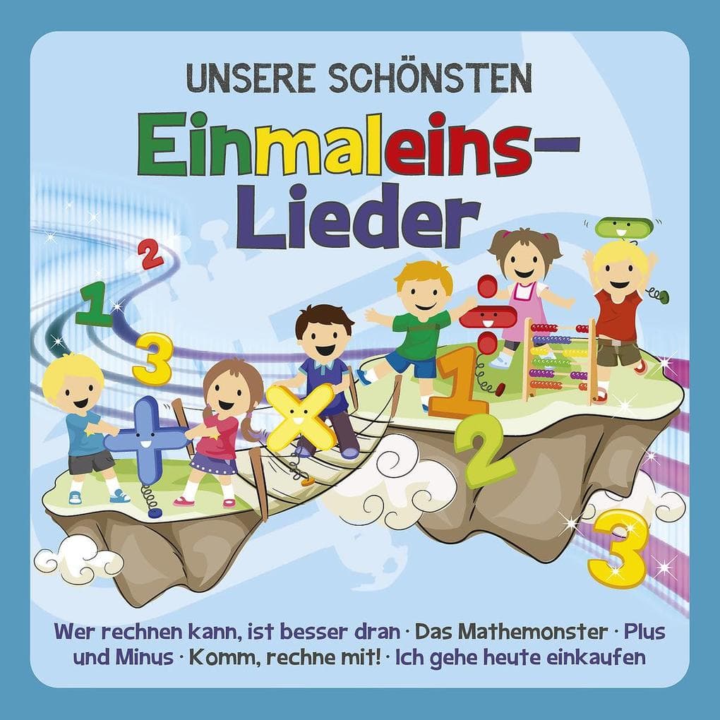 Unsere schönsten Einmaleins-Lieder