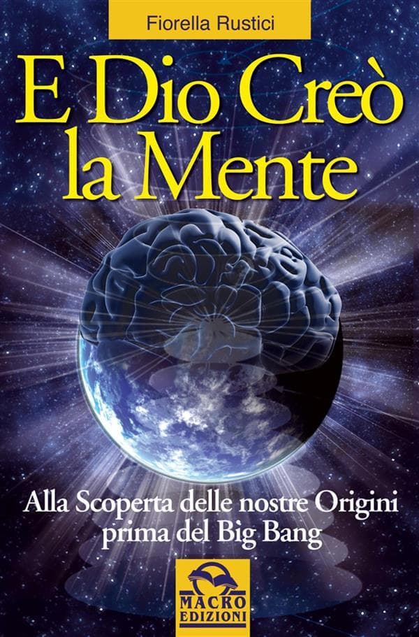 E Dio creò la Mente