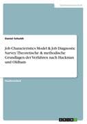Job Characteristics Model & Job Diagnostic Survey. Theoretische & methodische Grundlagen der Verfahr