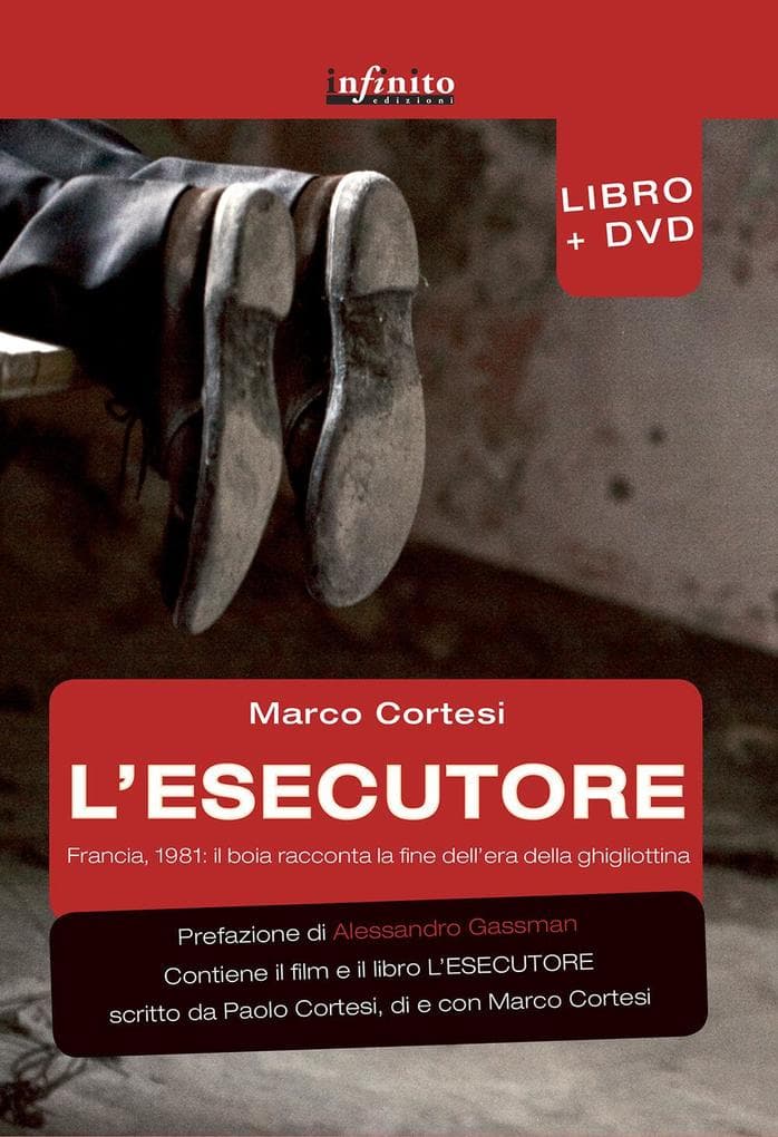 L' esecutore. Francia, 1981. Il boia racconta la fine dell'era della ghigliottina