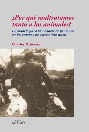 Por qué maltratamos tanto a los animales?