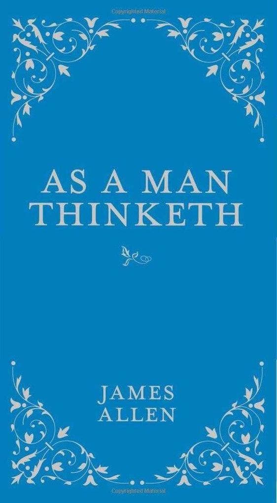 As a Man Thinketh