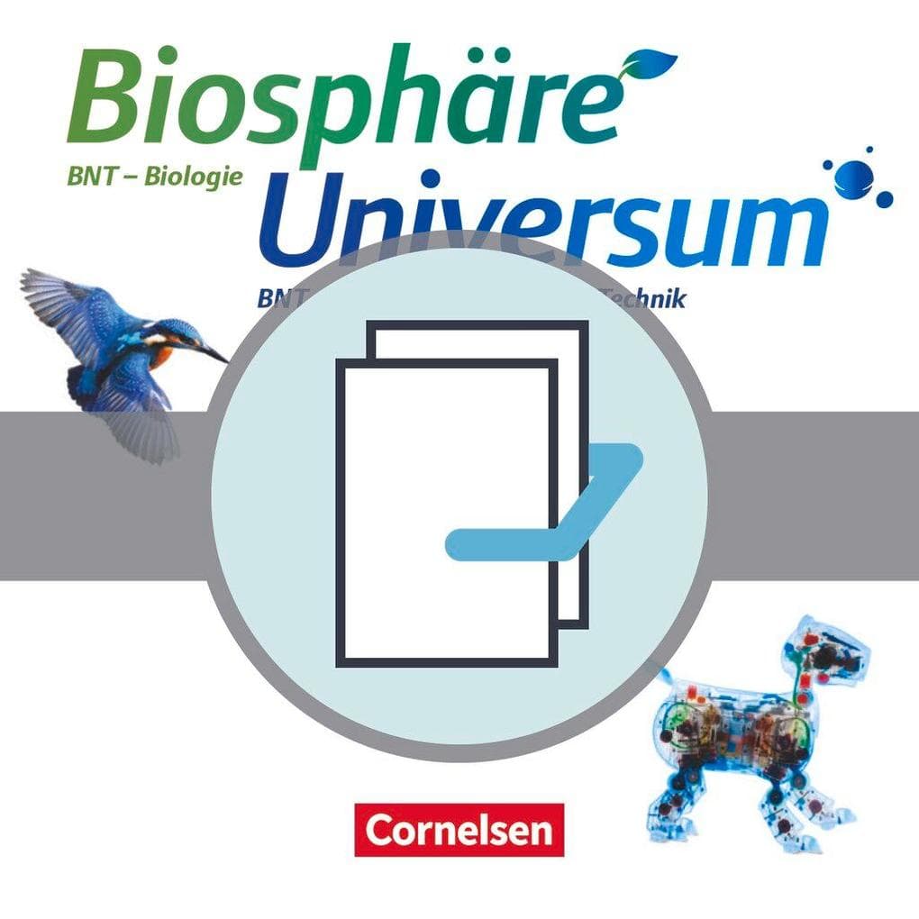 Biosphäre Sekundarstufe 5./6. Schuljahr. Naturphänomene und Technik - Schülerbücher "Biosphäre" und "Universum Physik". Baden-Württemberg