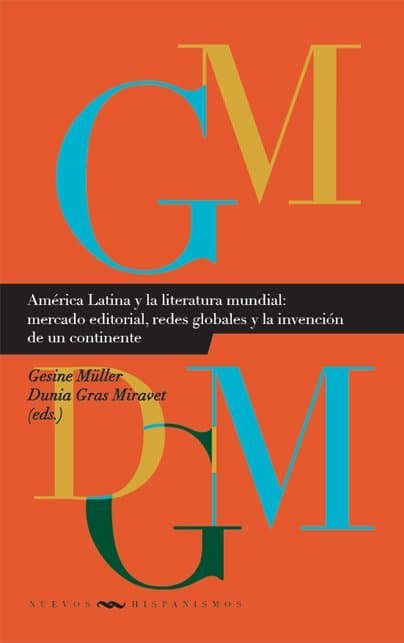 América Latina y la literatura mundial.