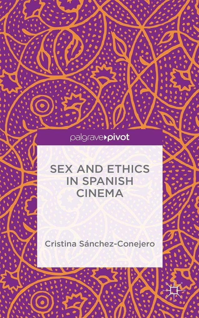 Sex and Ethics in Spanish Cinema