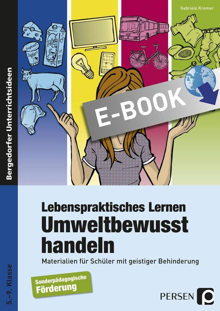 Lebenspraktisches Lernen: Umweltbewusst handeln