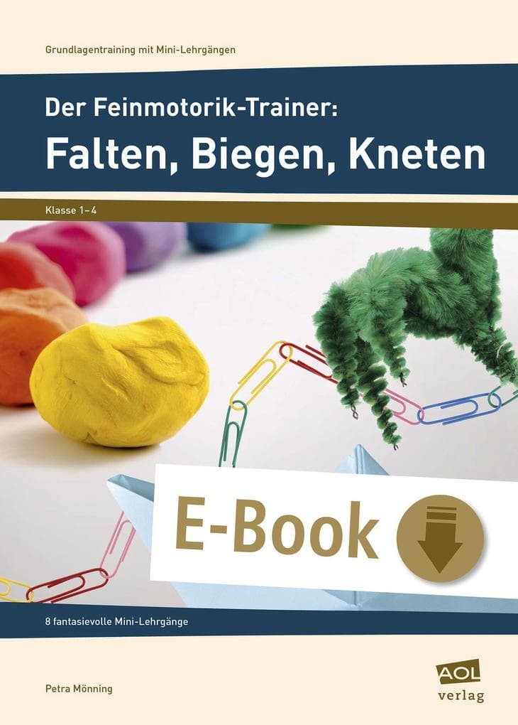 Der Feinmotorik-Trainer: Falten, Biegen, Kneten