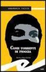 Come torrenti di pioggia
