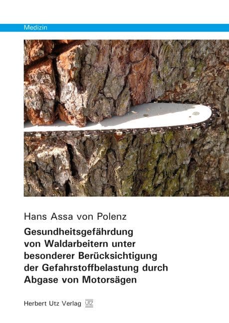 Gesundheitsgefährdung von Waldarbeitern unter besonderer Berücksichtigung der Gefahrstoffbelastung d