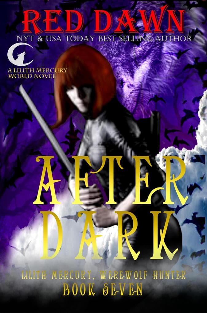 After Dark (Lilith Mercury, Werewolf Hunter, #7)