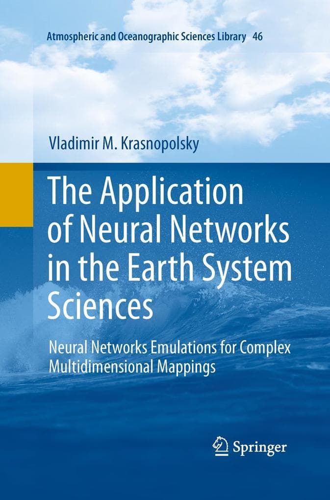 The Application of Neural Networks in the Earth System Sciences
