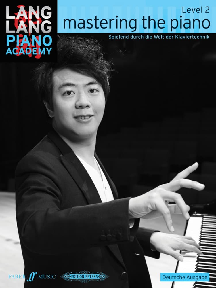 Lang Lang Piano Academy: mastering the piano level 2 (Deutsche Ausgabe). Level.2