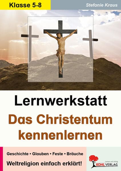 Das Christentum kennen lernen - Lernwerkstatt