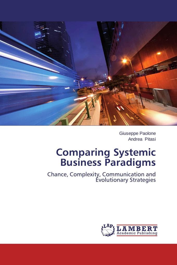Comparing Systemic Business Paradigms: Chance, Complexity, Communication and Evolutionary Strategies