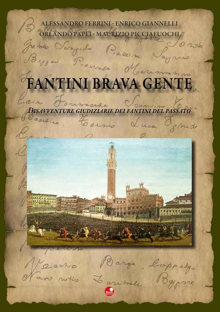 Fantini brava gente. Disavventure giudiziarie dei fantini del passato