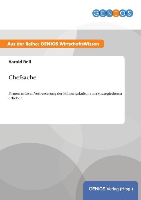Chefsache: Firmen müssen Verbesserung der Führungskultur zum Strategiethema erheben