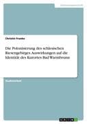 Die Polonisierung des schlesischen Riesengebirges. Auswirkungen auf die Identität des Kurortes Bad W