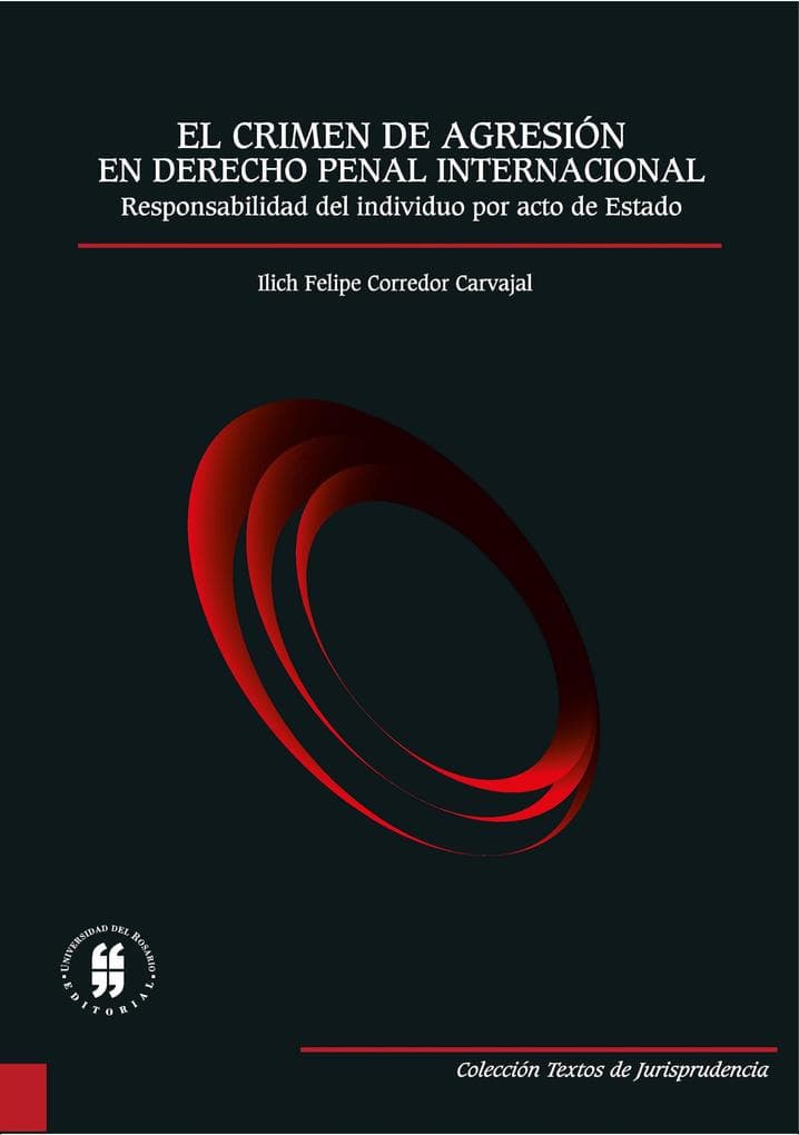 El crimen de agresión en Derecho Penal Internacional