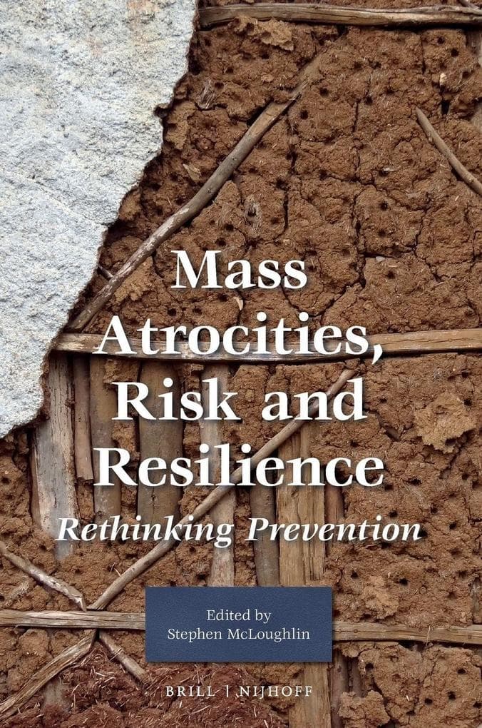 Mass Atrocities, Risk and Resilience