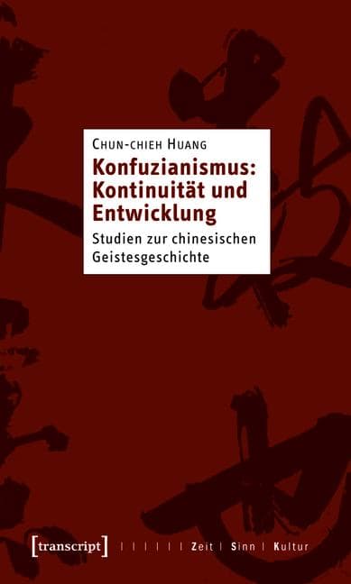 Konfuzianismus: Kontinuität und Entwicklung