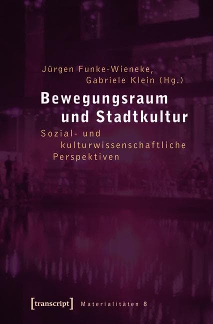 Bewegungsraum und Stadtkultur
