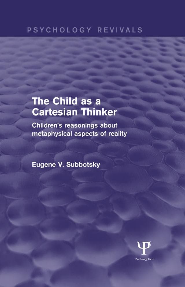 The Child as a Cartesian Thinker