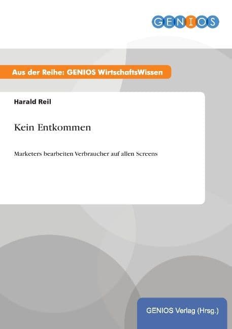 Kein Entkommen: Marketers bearbeiten Verbraucher auf allen Screens