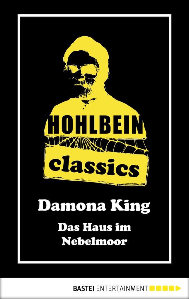 Hohlbein Classics - Das Haus im Nebelmoor