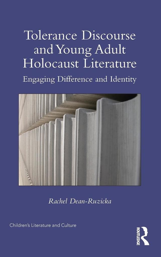 Tolerance Discourse and Young Adult Holocaust Literature