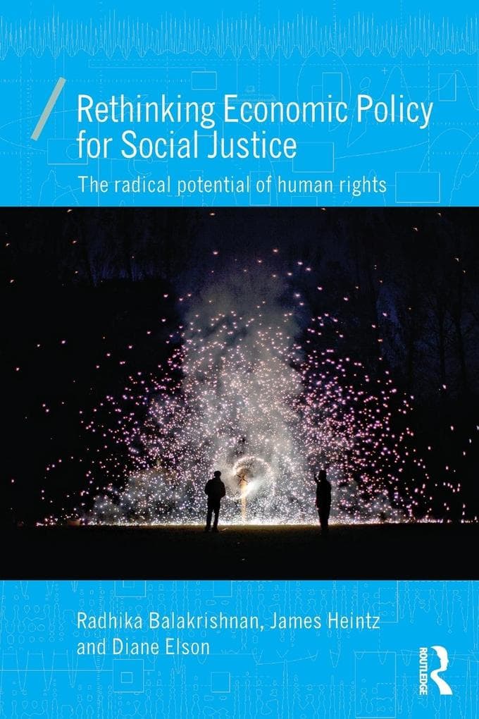 Rethinking Economic Policy for Social Justice